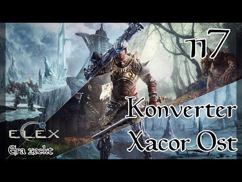 Elex - #117 Konverter Xacor Ost (Let's Play deutsch)