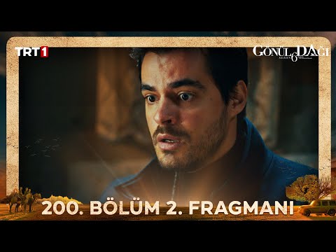 Gönül Dağı 200. Bölüm 2. Fragmanı