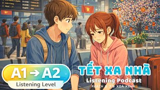 🎧 Luyện Nghe Tiếng Anh Level A1-A2 - TẾT XA NHÀ -  | Listening English Podcast |🎯