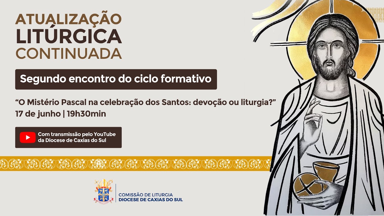 Foto de capa da notícia Atualização Litúrgica | 2º Encontro | Mistério Pascal na celebração dos Santos: devoção ou liturgia?