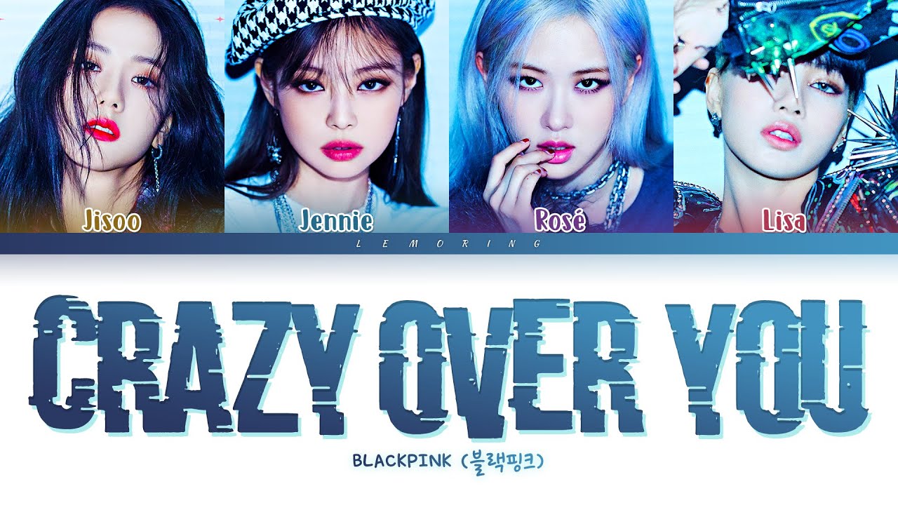 Crazy Over You Lyrics - BLACKPINK