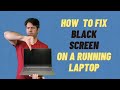 Laptop Screen Is Black But Still Powered On And Running Quick Detailed How To Fix