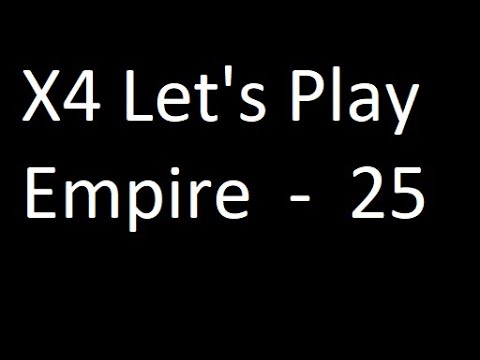 X4 Split Vandetta Let's Play - Empire ep25