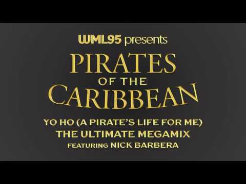 Yo Ho (A Pirate's Life For Me) - The Ultimate Megamix