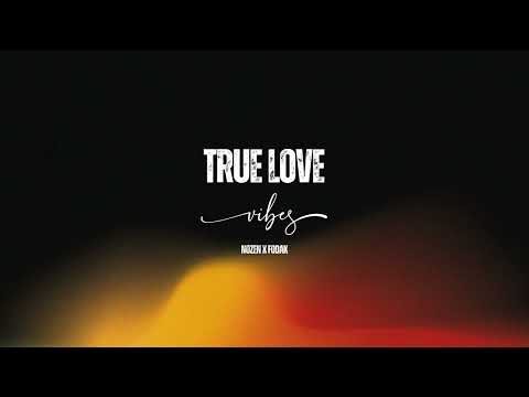 Nozen X Fodak - True love