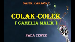 Download lagu Colak Colek (Karaoke) By : Camelia Malik mp3