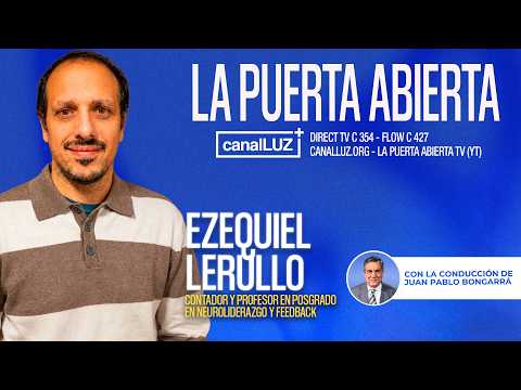 ENTREVISTA A EZEQUIEL LERULLO | NEUROLIDERAZGO Y FEEDBACK | LA PUERTA ABIERTA TV