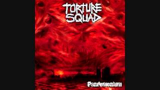 Torture Squad- &quot;Pandemonium&quot; Full Album.