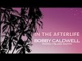 Bobby Caldwell - In The Afterlife