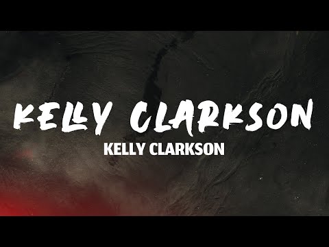 Kelly Clarkson - Mr. Know It All (Lyrics)
