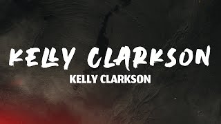 Kelly Clarkson - Mr. Know It All (Lyrics)