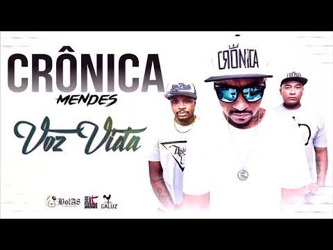 VOZ VIDA - CRÔNICA MENDES
