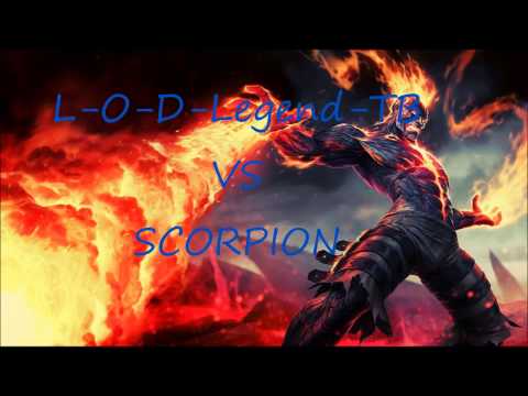 L-O-D-Legend-TB vs SCORPION
