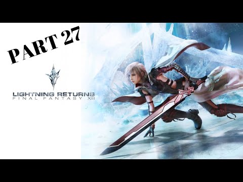 LIGHTNING RETURNS FINAL FANTASY XIII JAPANESE VOICE WALKTHROUGH (PART 27 , FINALE)
