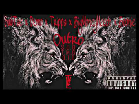 SUB OUTRO/  ft.  SUB-TAE, DEMO, TRIPPA, MEECHIE and BOONIE
