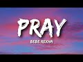 Bebe Rexha - Pray (Lyrics)