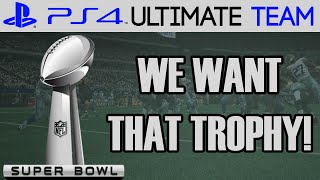 WE WANT THE TROPHY! - Madden 15 Ultimate Team Gameplay | MUT 15 PS4 Gameplay
