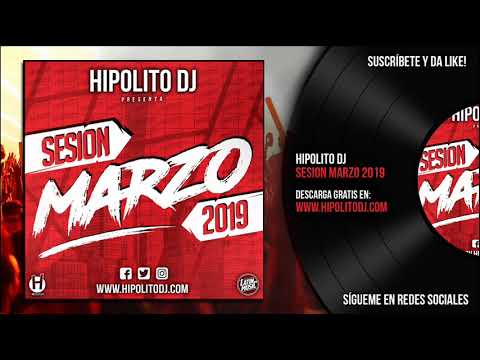 03.Hipolito Dj - Sesion Marzo 2019 (www.hipolitodj.com)