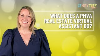 EP. 26: Role of a PMVA Real Estate Virtual Assistant Explained