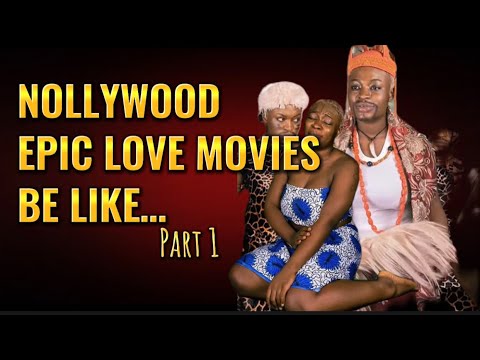 NOLLYWOOD EPIC LOVE STORIES BE LIKE… THE PRINCE AND THE SLAVE (A parody) Part 2