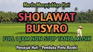 Download lagu SHOLAWAT BUSYRO SHOLAWAT MERDU TANPA MUSIK FULL 1 JAM NON STOP SHOLAWAT PENENANG HATI PEMBUKA REZEKI mp3 Download lagu SHOLAWAT BUSYRO SHOLAWAT MERDU TANPA MUSIK FULL 1 JAM NON STOP SHOLAWAT PENENANG HATI PEMBUKA REZEKI mp3