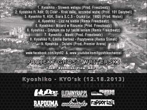 2. Kyoshiko ft. Adir, Dj Cider - Krok dalej, szczebel wyżej (Prod. 101 Decybeli)