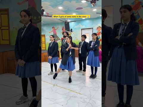 Jab same name ki 2 ladkiyo ho class m 🏫 #shorts #sejalgabashorts #schoollife  #school