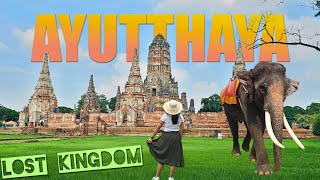 AYUTTHAYA: The Lost Capital of Thailand (Bangkok Day Trip)