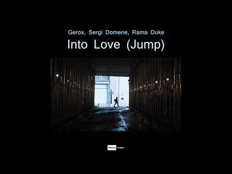 Into Love by Rama Duke, Gerox, and Sergi Domene (Official Audio)