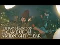 It Came Upon A Midnight Clear — Jess Ray and Langdon