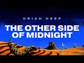 Uriah Heep - The Other Side of Midnight (Official Audio)