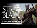Stray Blade - Official Combat Trailer