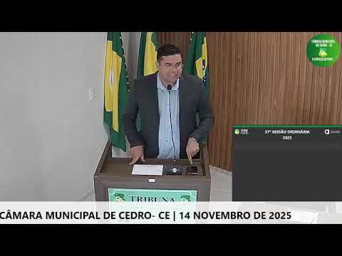 37º SESSÃO ORDINÁRIA DA CÂMARA MUNICIPAL DE CEDRO  CE  14 NOVEMBRO DE 2025 parte tres