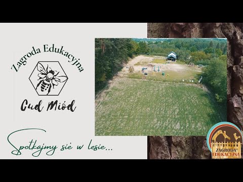 Zagroda Edukacyjna Cud Miód- film promocyjny