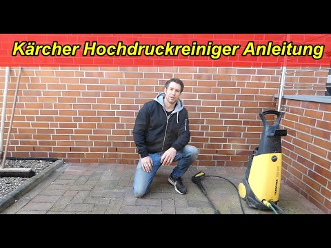 Kärcher Hochdruckreiniger richtig benutzen, anschließen & in betrieb nehmen - Anleitung
