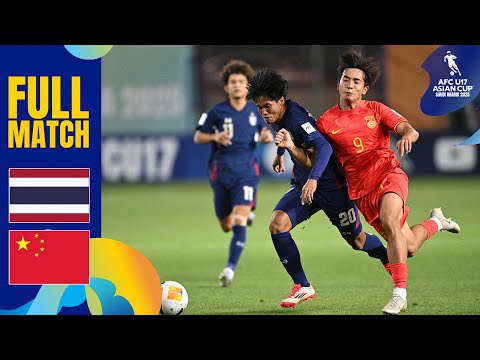 Thailand vs. China PR | Full Match | AFC U17 Asian Cup™ Saudi Arabia 2025
