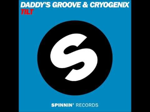 Daddy's Groove & Cryogenix - Tilt (Club Mix)