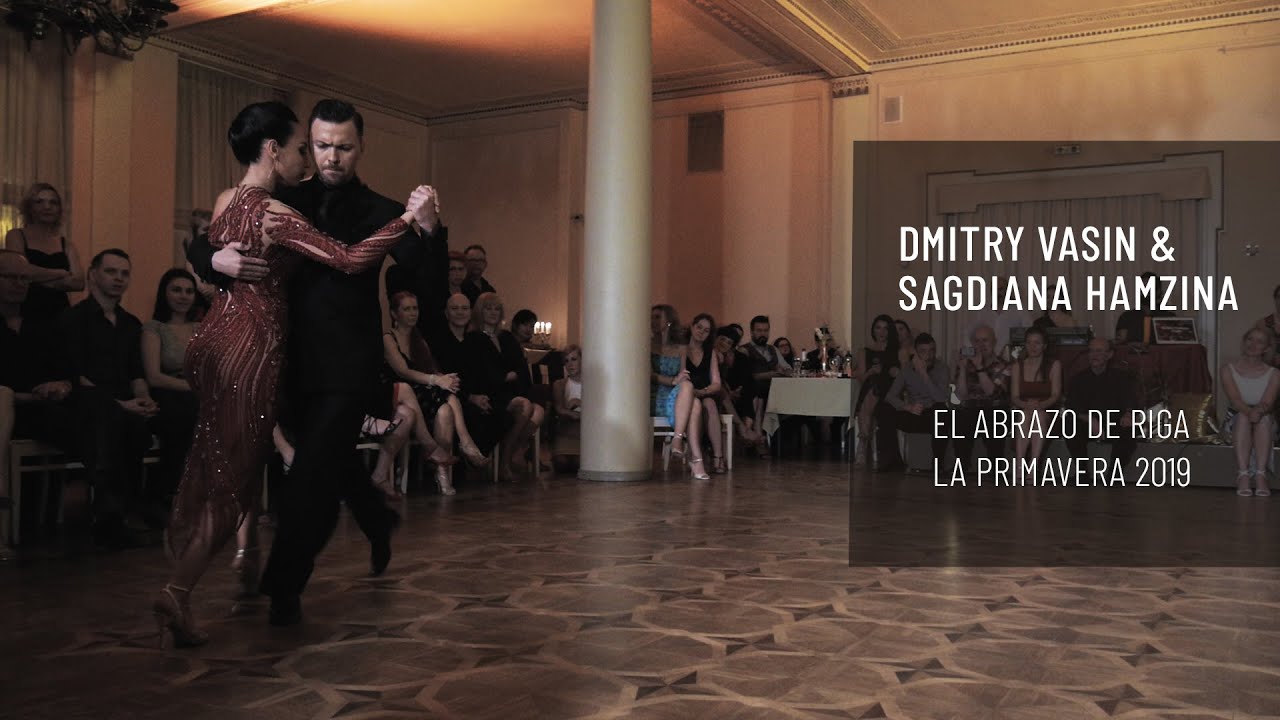 Dmitry Vasin & Sagdiana Hamzina (4). El Abrazo de Riga - La Primavera 2019