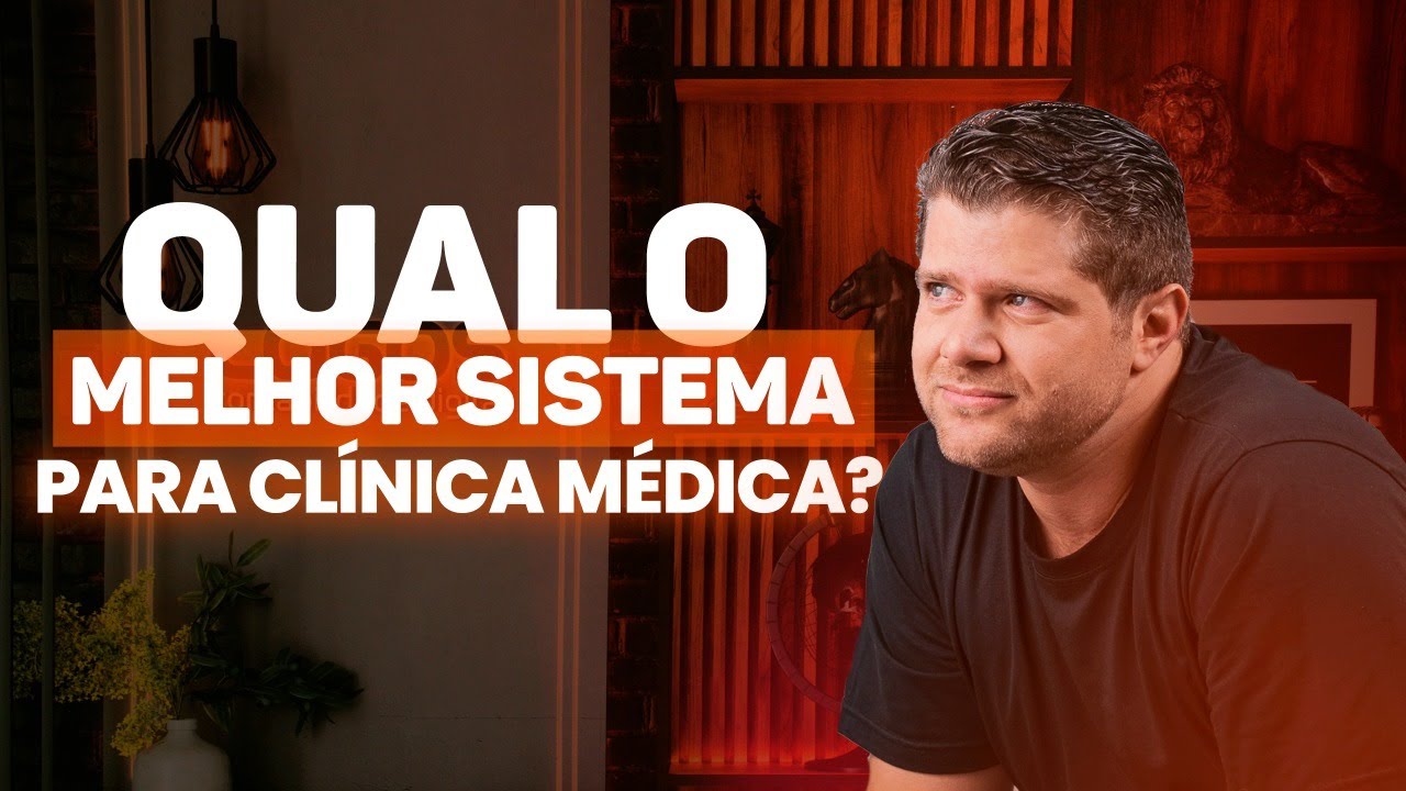 QUAL O MELHOR SISTEMA PARA CLÍNICA MÉDICA?