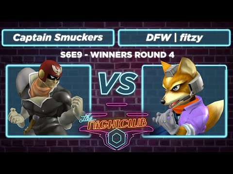 The Nightclub S6E9: DFW | fitzy vs Captain Smuckers - WR4 SSBM