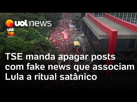 TSE manda remover publicações com fake news que associam Lula a ritual satânico na Paulista