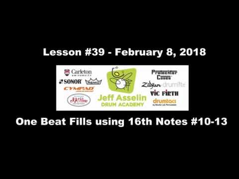 Lesson #39 - February 8, 2018 - One Beat Fills using 16th Notes #10-13