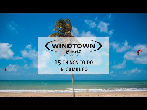 15 things to do in Cumbuco - Windtown Beach Hotel ☀