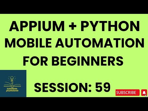 Session 59 Mobile Automation Testing Using Appium Python Appium Python For Beginners