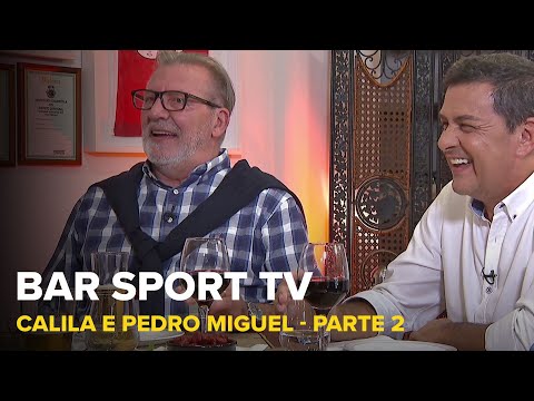 BAR SPORT TV com Calila e Pedro Miguel - Parte 2 | SPORT TV