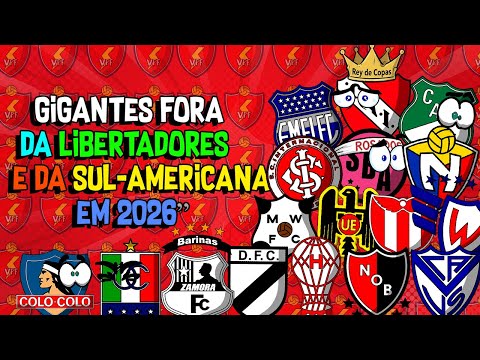Gigantes fora da Libertadores e da Sul Americana em 2026”
