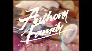 Anthony Family – Wander With Me