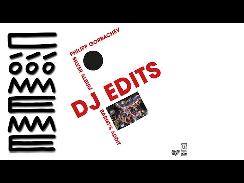 Silver Symphony - Barnt's Addit 'Philipp Gorbachev Silver Album DJ Edits'