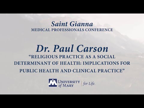 “Religious Practice as a Social Determinant of Health" Dr. Paul Carson