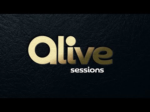Alive Sessions Afrogospel Ep 01 (Official Video)